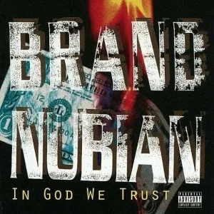 Brand Nubian - In God We Trust (Anniversary Edition) (2 LP + 7