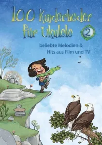 Hal Leonard 100 Kinderlieder Für Ukulele 2 Spartito