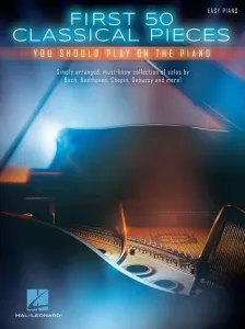 Hal Leonard First 50 Classical Pieces You Should Play On The Piano Spartito