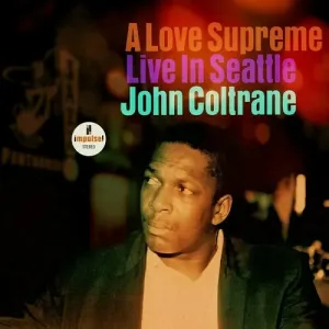 John Coltrane - A Love Supreme: Live In Seattle (2 LP)