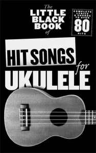 Music Sales The Little Black Songbook: Hit Songs For Ukulele Spartito
