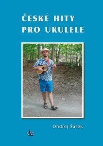 Ondřej Šárek České hity pro ukulele + DVD Spartito