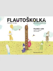 Šťastná - Kvapil Flautoškolka - Flautíkův sešit pro děti Spartito