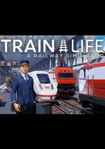 Train Life: A Railway Simulator Steam Key GLOBAL